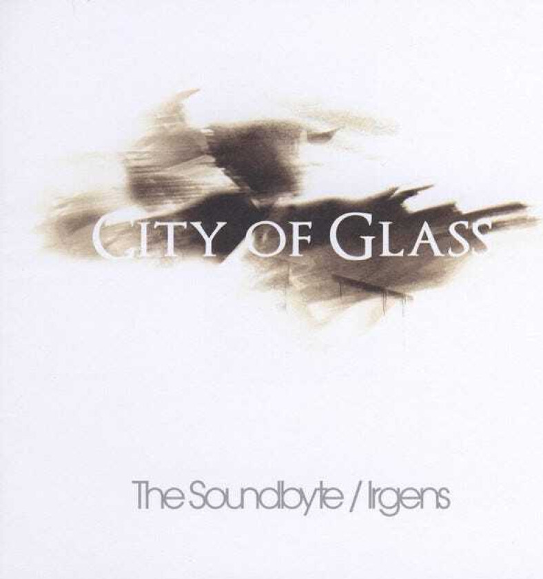 The Soundbyte, Irgens City Of Glass CD