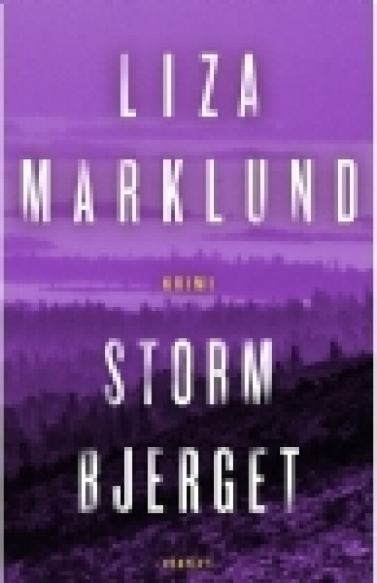Stormbjerget | Liza Marklund | Språk: Dansk