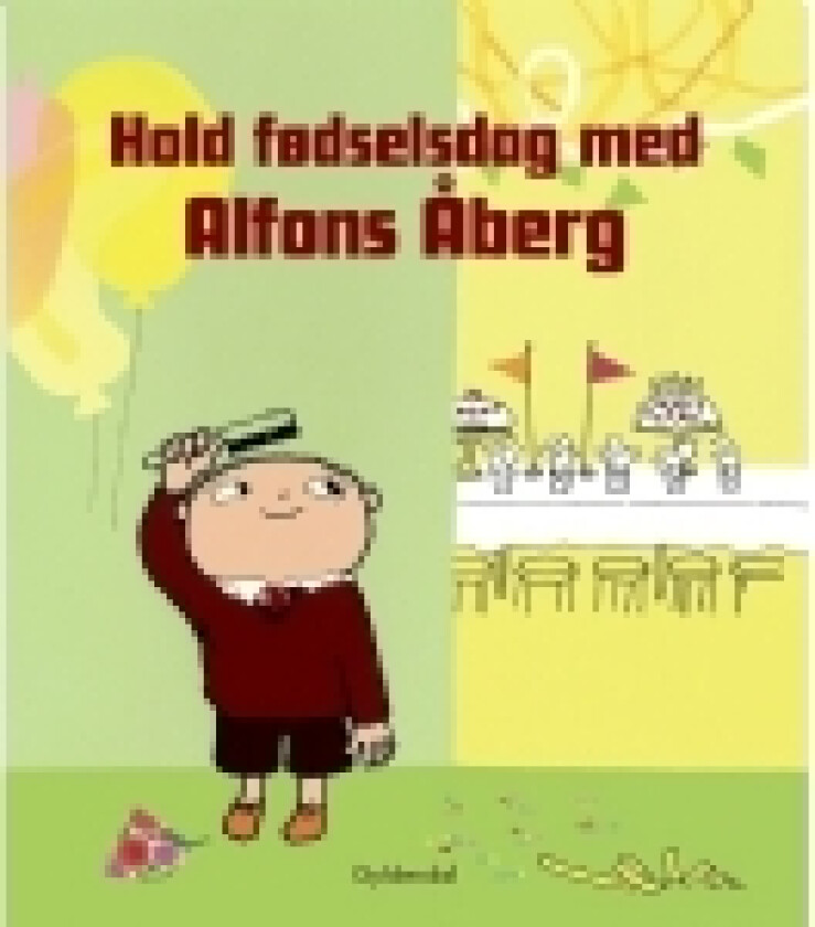 Hold fødselsdag med Alfons Åberg | Gunilla Bergström | Språk: Dansk