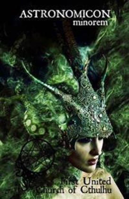 Astronomicon Minorem - Dmt, Cthulhu and You: First United Church of Cthulhu