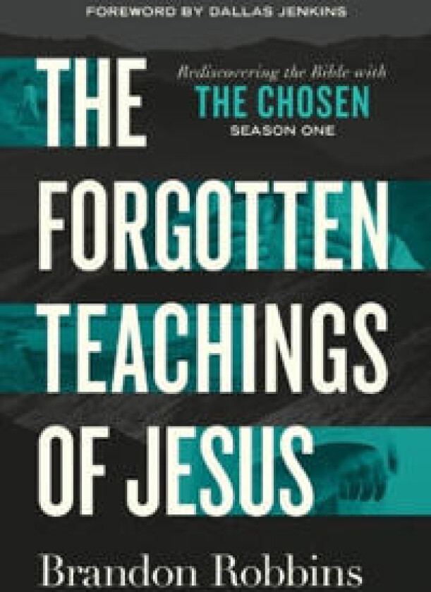 FORGOTTEN TEACHINGS OF JESUS