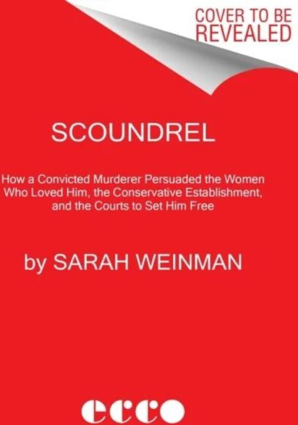 Scoundrel av Sarah Weinman