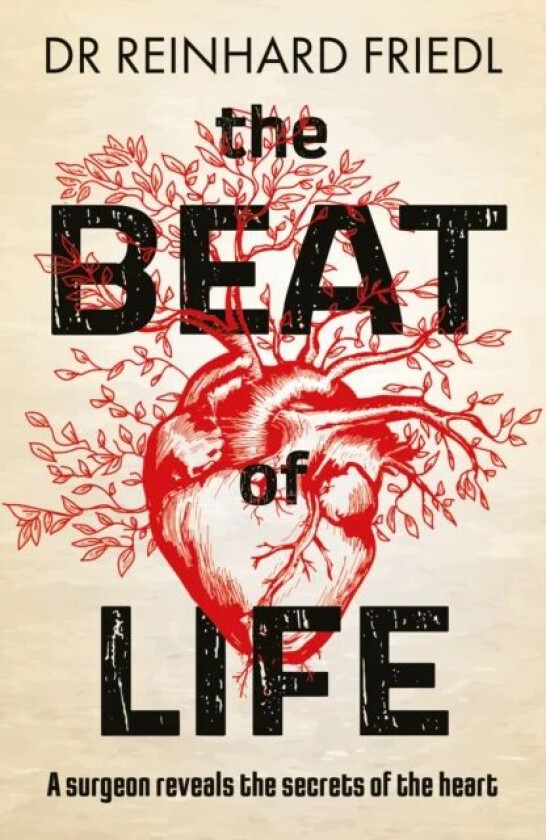 The Beat of Life av Reinhard Friedl