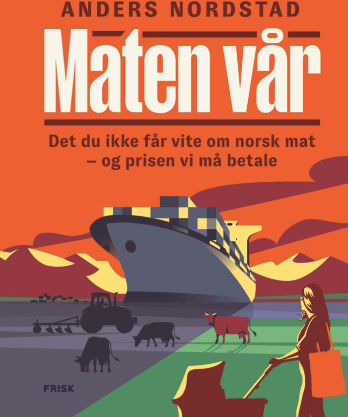 Maten vår av Anders Nordstad
