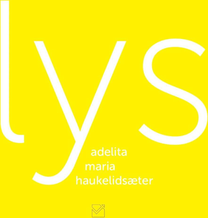 Lys av Adelita Maria Haukelidsæter