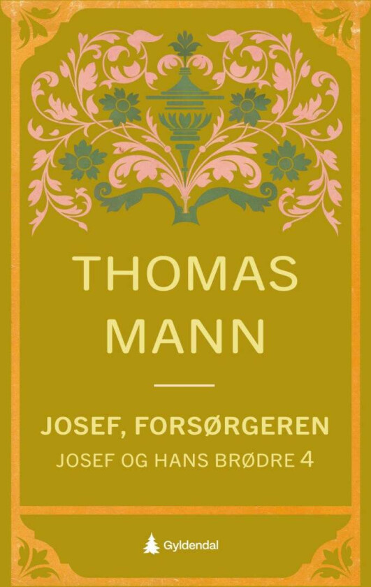 Josef, forsørgeren av Thomas Mann