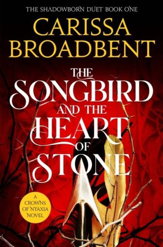 The Songbird and the Heart of Stone av Carissa Broadbent