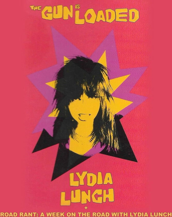 Lydia Lunch: The Gun is Loaded (1989) + Road Rant (2012) Bluray