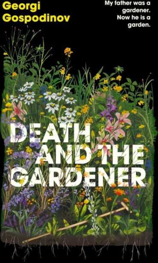 Death and the Gardener The heartbreaking, lifeaffirming new novel from the International Booker Prizewinning author of TIME SHELTER