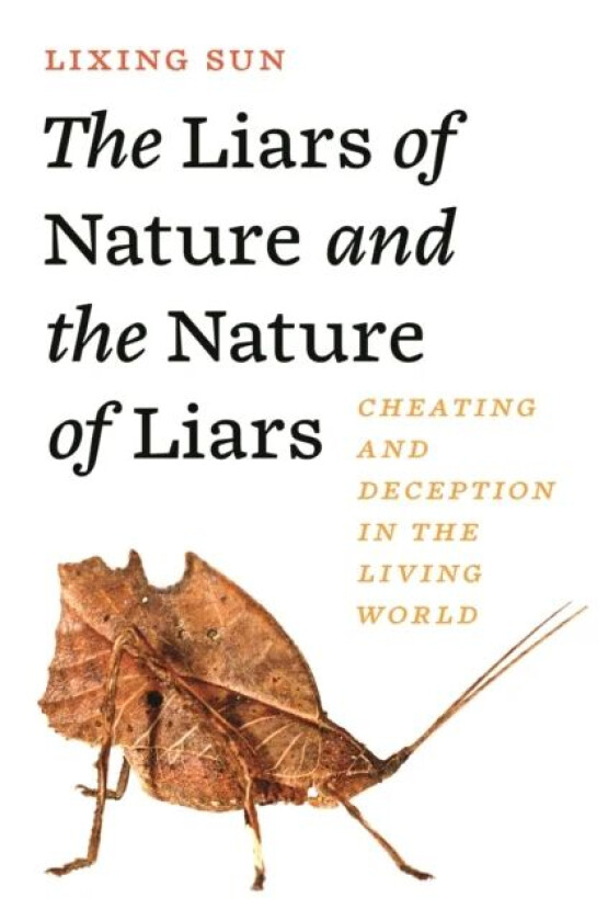 The Liars of Nature and the Nature of Liars av Lixing Sun