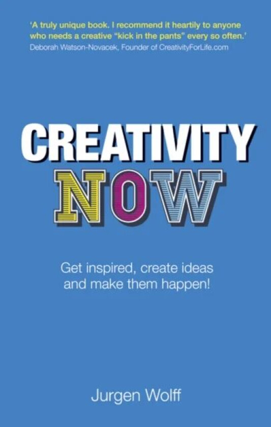 Creativity Now av Jurgen Wolff