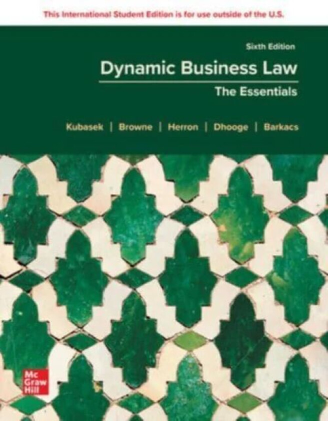 Dynamic Business Law: The Essentials ISE av Nancy Kubasek, M. Neil Browne, Daniel Herron, Lucien Dhooge, Linda Barkacs