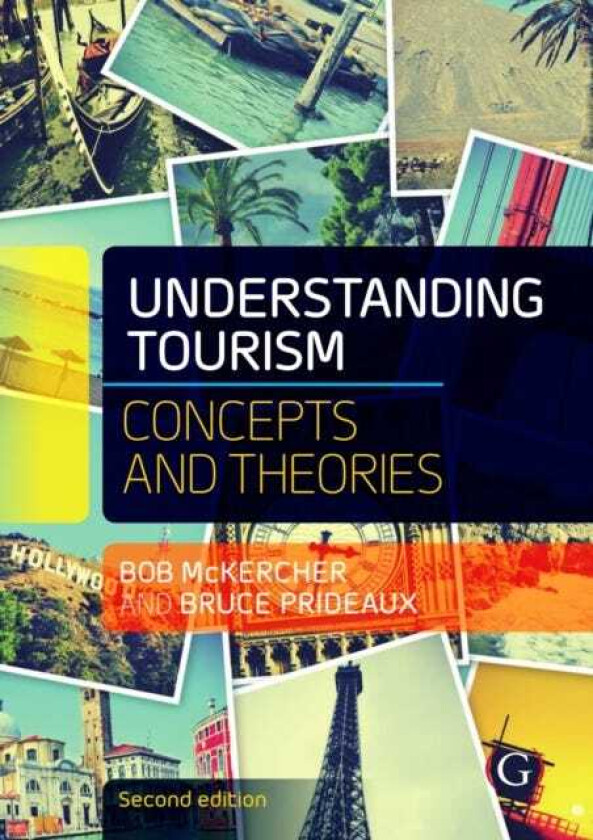 Understanding Tourism Concepts and theories