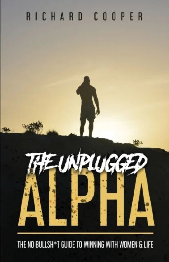 The Unplugged Alpha av Richard Cooper