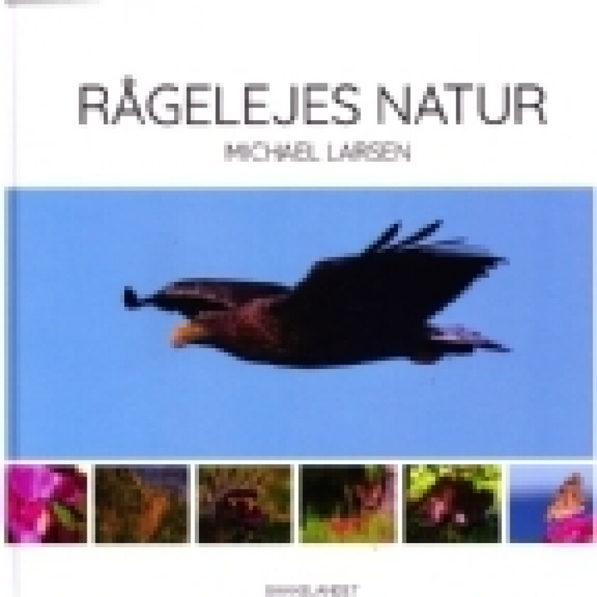 Rågelejes natur | Michael Larsen | Språk: Dansk