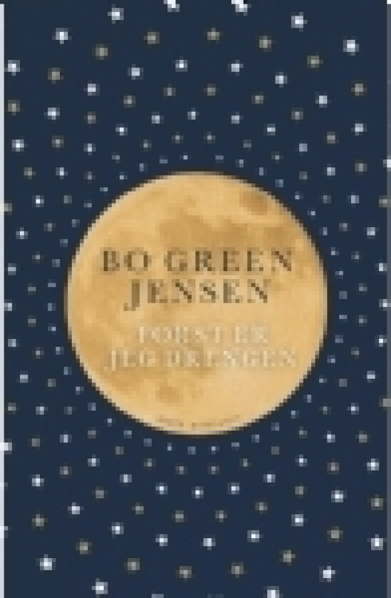 Først er jeg drengen | Bo Green Jensen | Språk: Dansk
