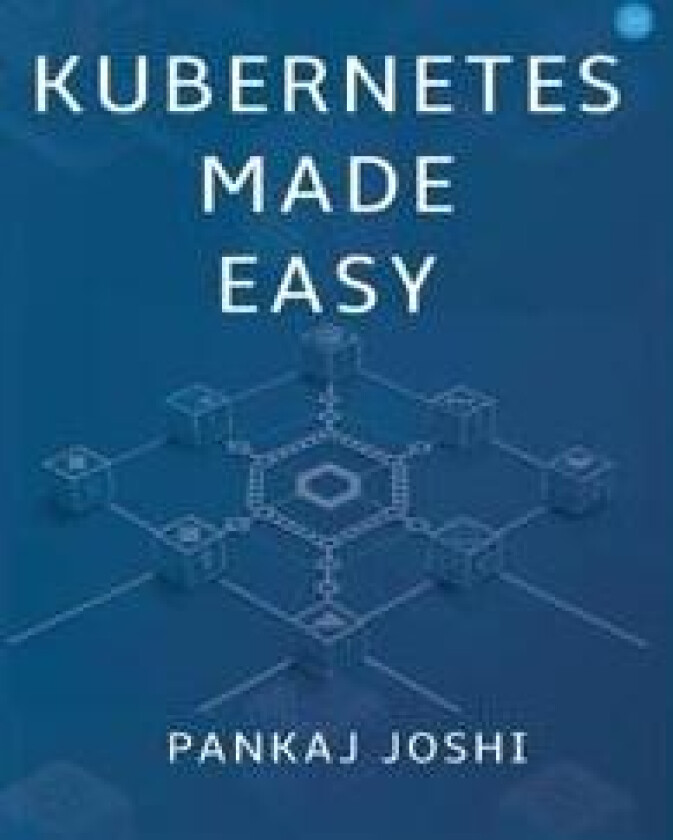 Kubernetes Made Easy