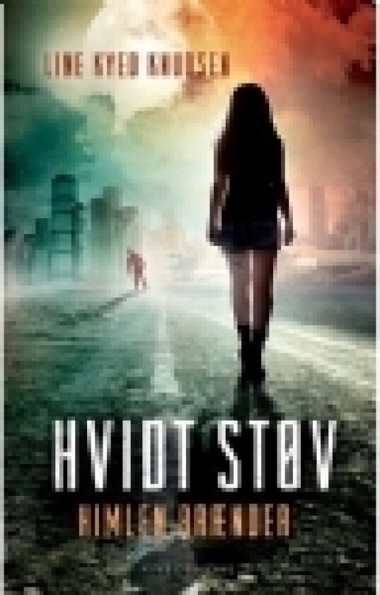 Hvidt støv 2 - Himlen brænder | Line Kyed Knudsen | Språk: Dansk