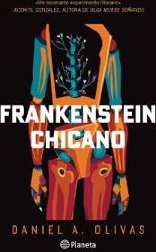 Frankenstein Chicano (Novela) / Chicano Frankenstein (a Novel)