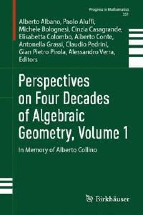 Perspectives on Four Decades of Algebraic Geometry, Volume 1