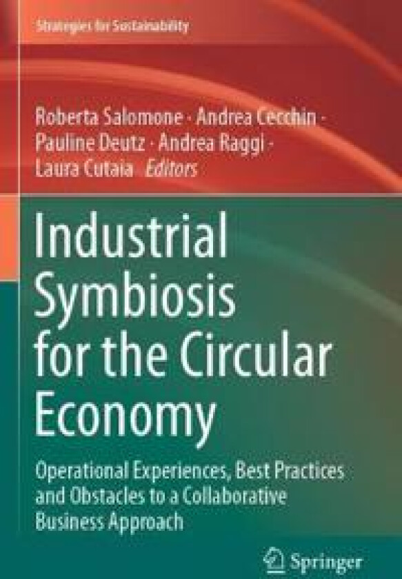 Industrial Symbiosis for the Circular Economy