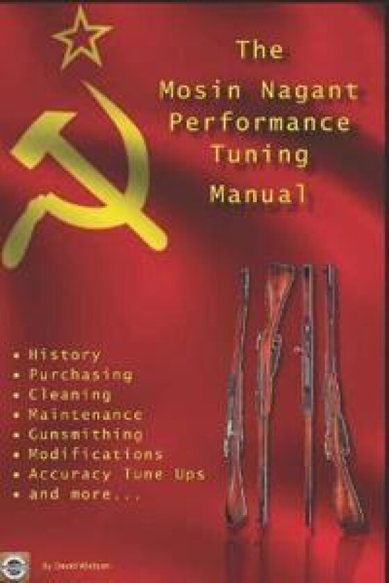 The Mosin Nagant Performance Tuning Handbook