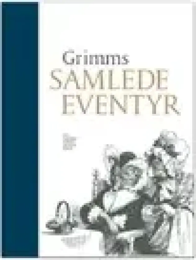 Grimms samlede eventyr - av Grimm J. L. K. - bok (innbundet bok)