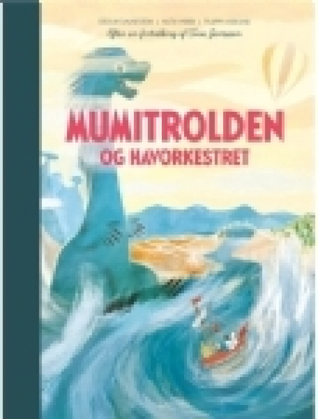 Mumitrolden og havorkestret | Tove Jansson | Språk: Dansk