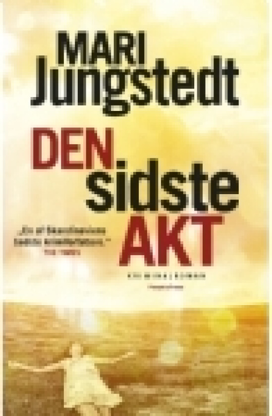 Den sidste akt | Mari Jungstedt | Språk: Dansk