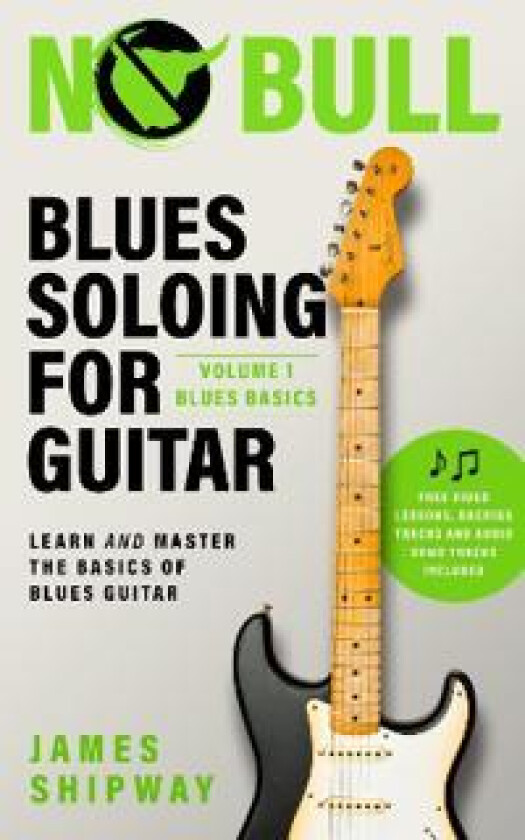 Blues Soloing For Guitar, Volume 1