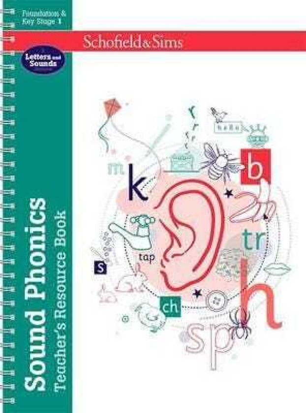 Sound Phonics Teacher's Resource Book: EYFS/KS1, Ages 47