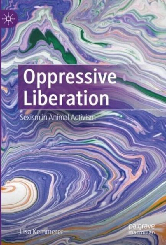 Oppressive Liberation av Lisa Kemmerer