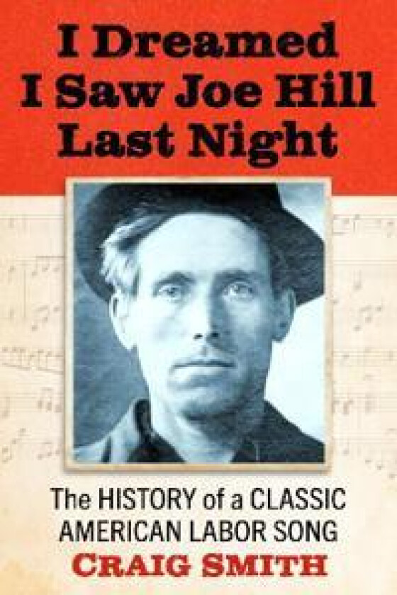 I Dreamed I Saw Joe Hill Last Night