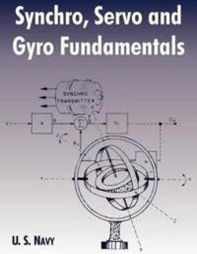 Synchro, Servo and Gyro Fundamentals