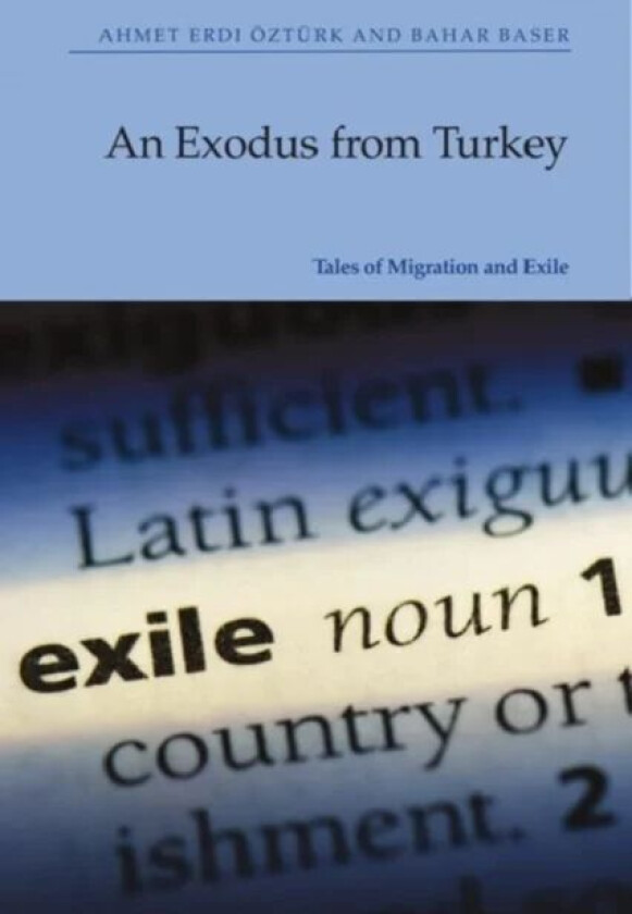 An Exodus from Turkey av Ahmet Erdi zt rk, Bahar Baser