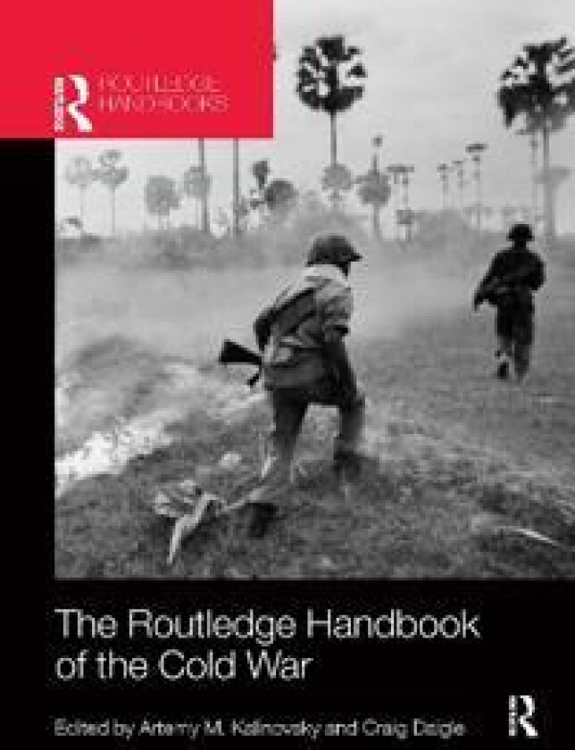 The Routledge Handbook of the Cold War
