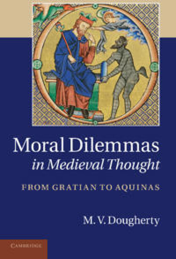 Moral Dilemmas in Medieval Thought