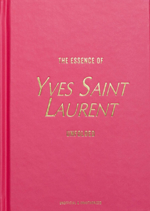 The Essence Of - Yves Saint Laurent