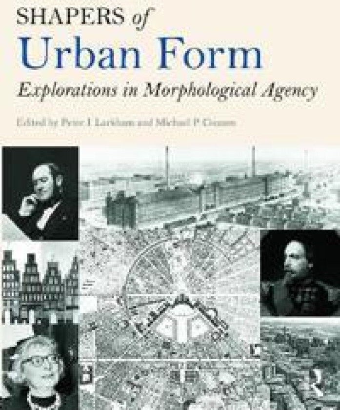 Shapers of Urban Form