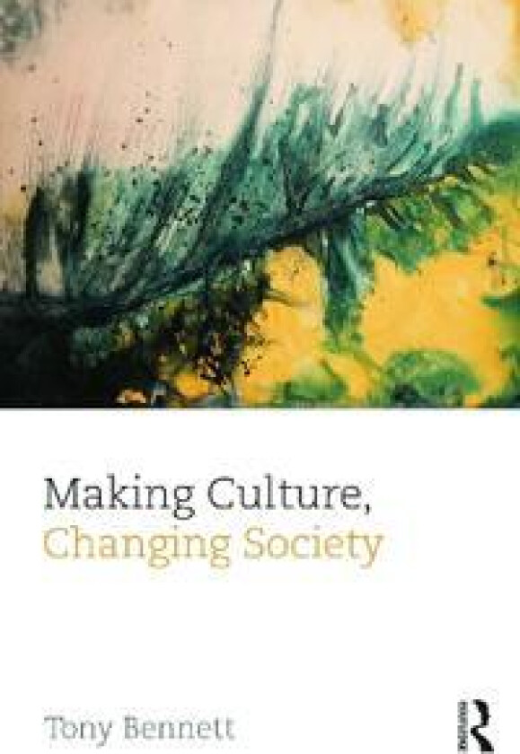 Making Culture, Changing Society