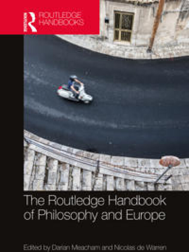 The Routledge Handbook of Philosophy and Europe