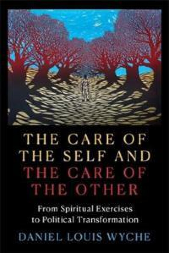 The Care of the Self and the Care of the Other