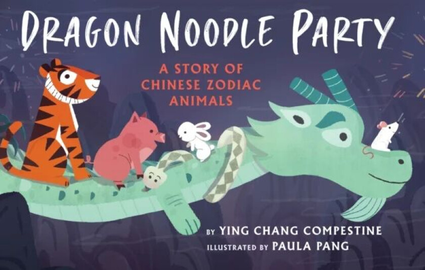 Dragon Noodle Party av Ying Chang Compestine