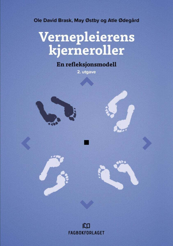 Vernepleierens kjerneroller av Ole David Brask, Atle Ødegård, May Østby