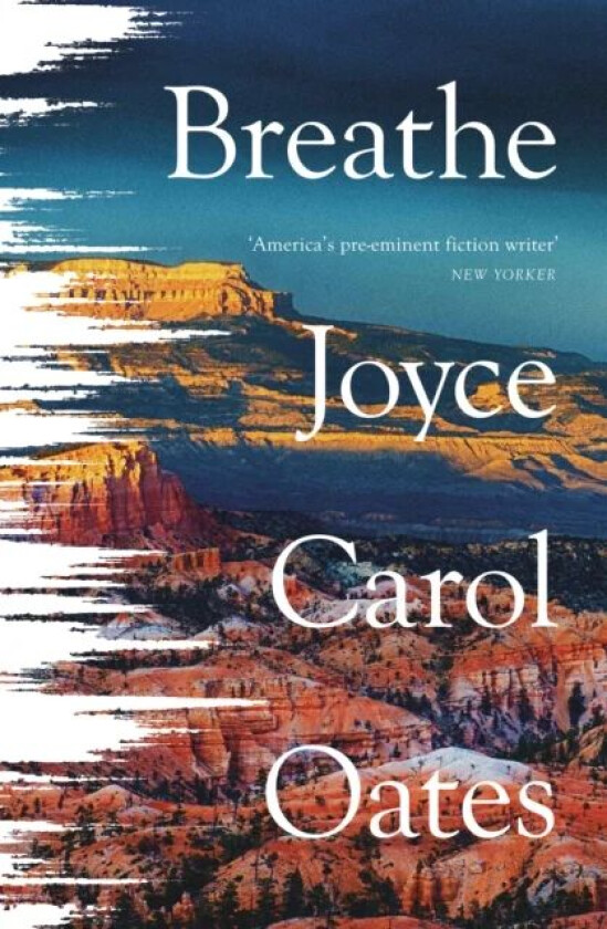 Breathe av Joyce Carol Oates