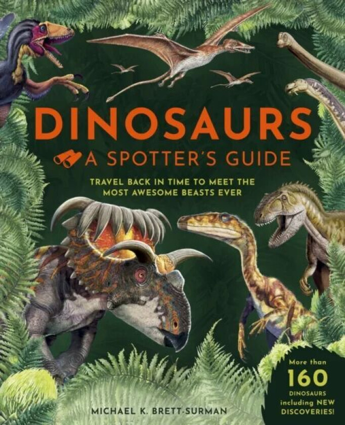 Dinosaurs: A Spotter's Guide av Michael K. Brett-Surman