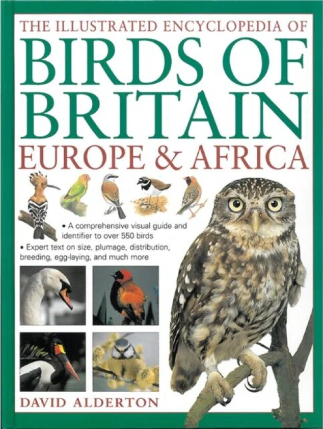 The Illustrated Encyclopedia of Birds of Britain Europe & Africa av David Alderton