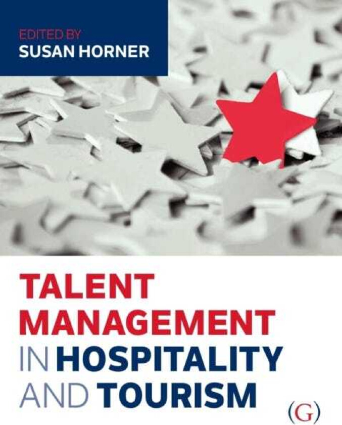 Talent Management in Hospitality and Tourism