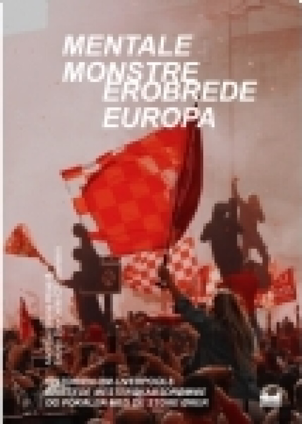 Mentale monstre erobrede Europa | Esben Suurballe Christensen & Andreas Brøns Riise | Språk: Dansk