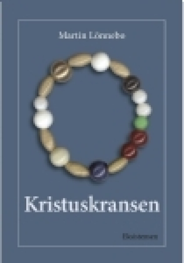 Kristuskransen, bog | Martin Lönnebo | Språk: Dansk